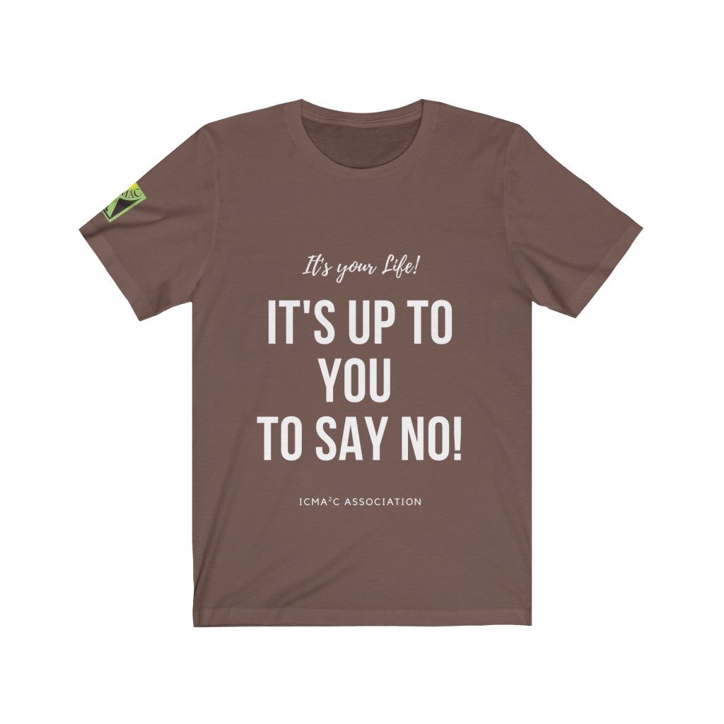 It's Up To You to Say NO! - Colors
